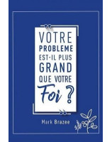 Votre problème est-il plus grand que votre foi ?