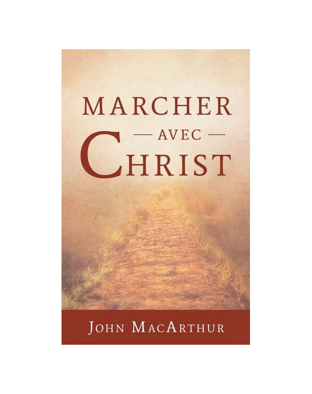 Marcher avec christ - Librairie chrétienne 7ici