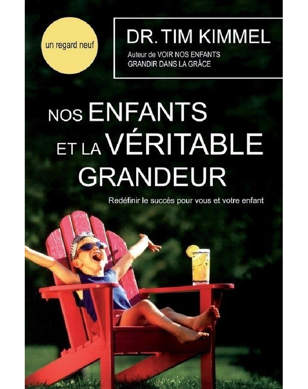 Nos enfants et la véritable grandeur