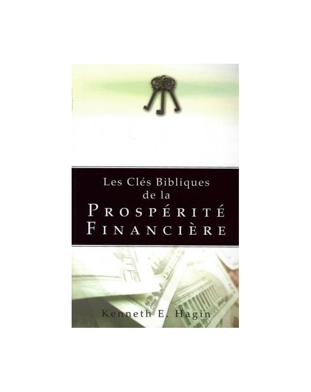 Les clés bibliques de la prospérité financière