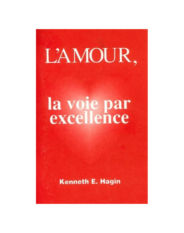 Amour, la voie par excellence (L')