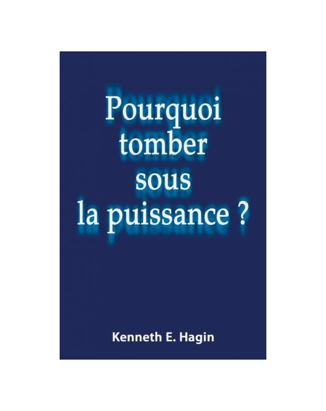 Pourquoi tomber sous la puissance ?