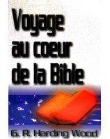 Voyage au coeur de la Bible