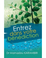 Entrez dans votre bénédiction