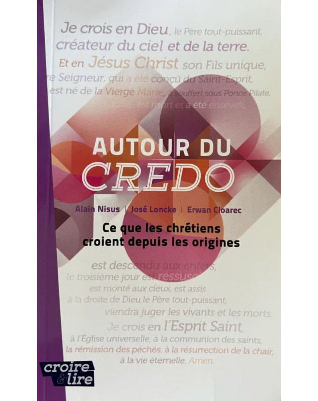 Autour du Credo - Librairie 7 ici