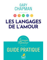 Les langages de l'amour - Guide pratique - Librairie 7 ici