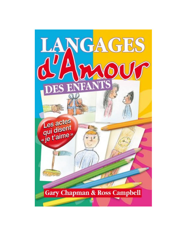 Les langages d'amour des enfants - Librairie 7ici