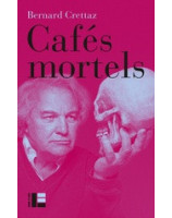 Cafés mortels