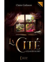 La Cité - Le Jardin Secret (Livre 2)