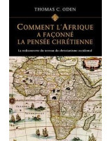 Comment l'Afrique a façonné la pensée chrétienne