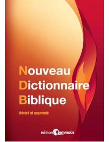 Nouveau dictionnaire biblique révisé et augmenté