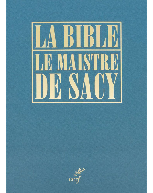 La Bible le maistre de Sacy