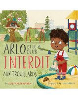 Arlo et le club interdit aux trouillards - Librairie 7 ici