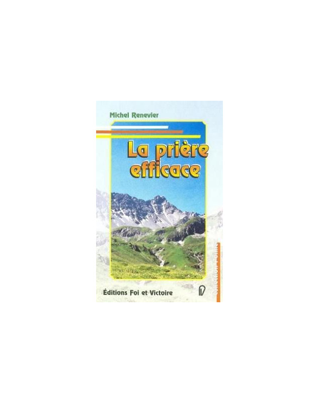 La prière efficace - Librairie 7 ici La prière efficace - Librairie 7 ici