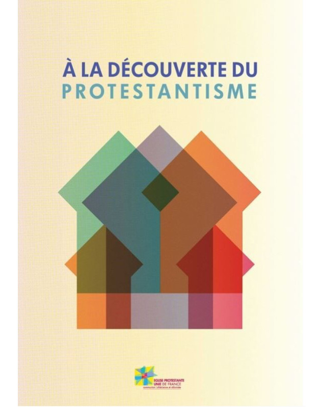 A la découverte du protestantisme - Librairie 7 ici A la découverte du protestantisme - Librairie 7 ici