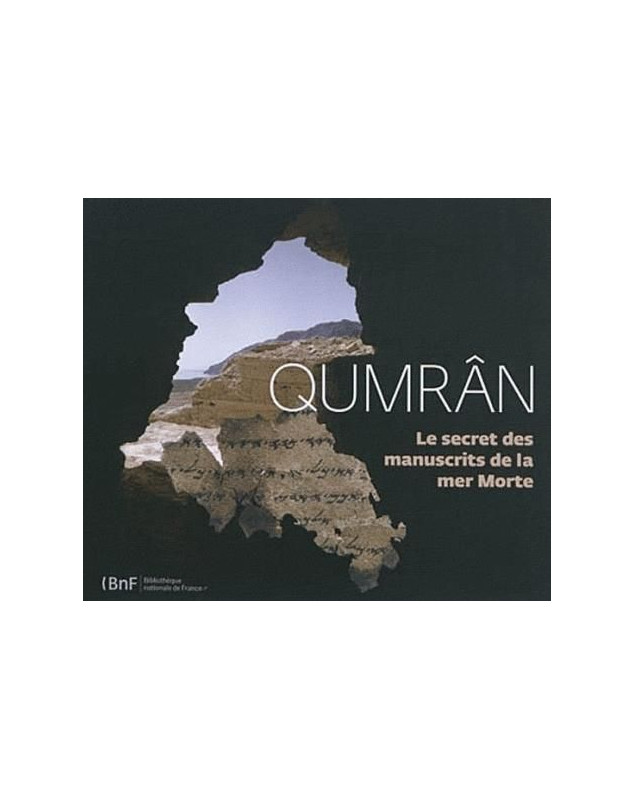 Qumran - Les secrets des manuscrits de la Mer Morte