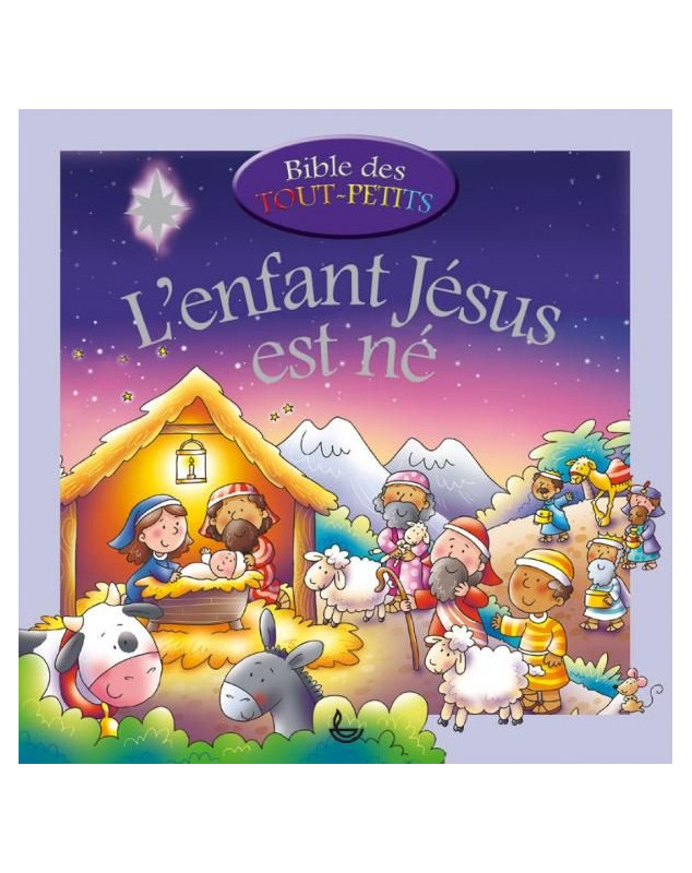 L'enfant Jésus est né L'enfant Jésus est né