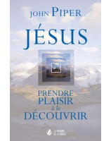 Jésus par John Piper - Librairie 7 ici