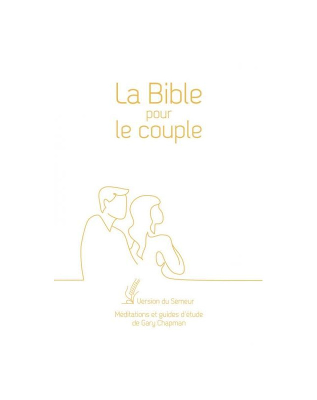 La Bible pour le couple - Librairie 7 ici