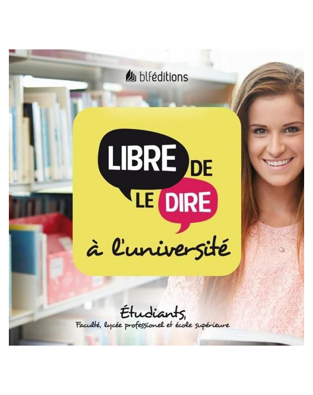 Libre de le dire à l'université - Librairie 7 ici Libre de le dire à l'université - Librairie 7 ici