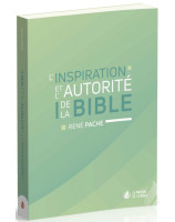 L'inspiration et l'autorité de la Bible