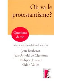 Où va le protestantisme?