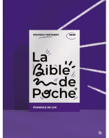 La Bible de Poche - Evangile de Luc - Librairie 7 ici