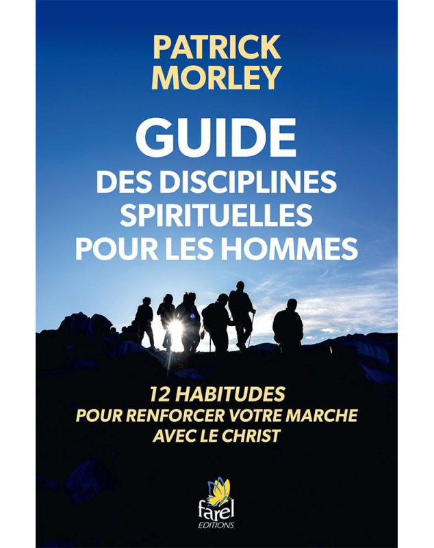 Guide des disciplines spirituelles pour les hommes - Librairie 7 ici Guide des disciplines spirituelles pour les hommes - Librairie 7 ici