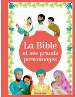 La Bible et ses grands personnages - Librairie 7 ici