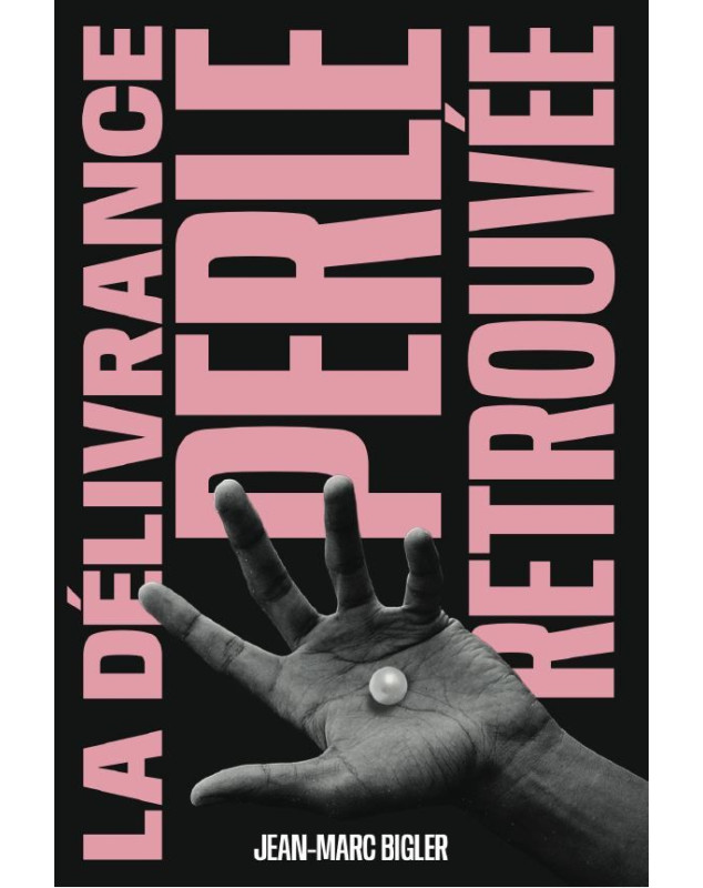 La délivrance, perle retrouvée - Librairie 7 ici