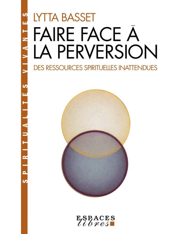 Faire face à la perversion Faire face à la perversion