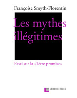 Les mythes illégitimes