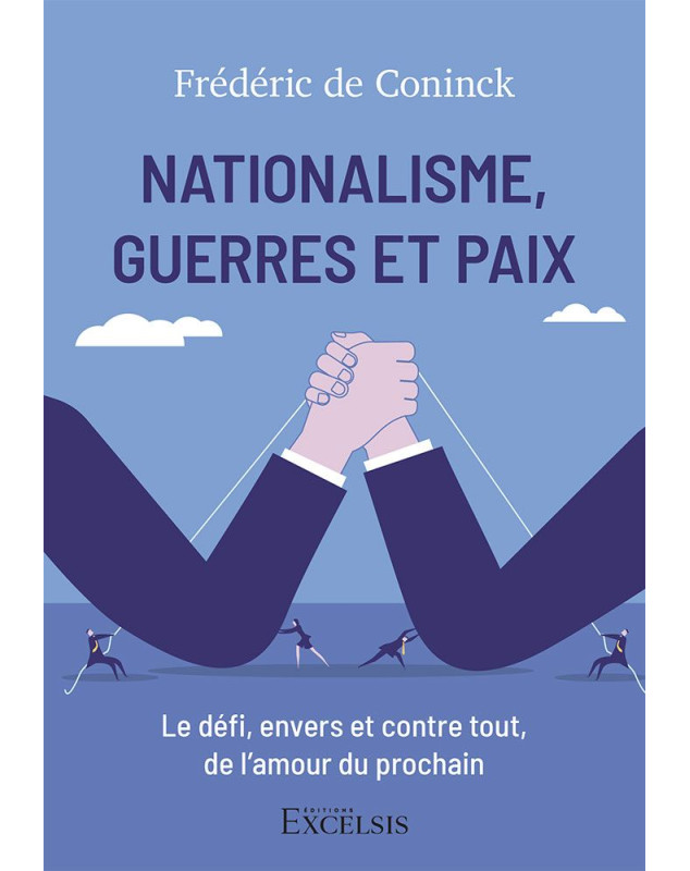 Nationalisme, guerres et paix - Librairie 7 ici Nationalisme, guerres et paix - Librairie 7 ici