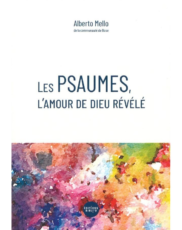 Les Psaumes, l'amour de Dieu révélé