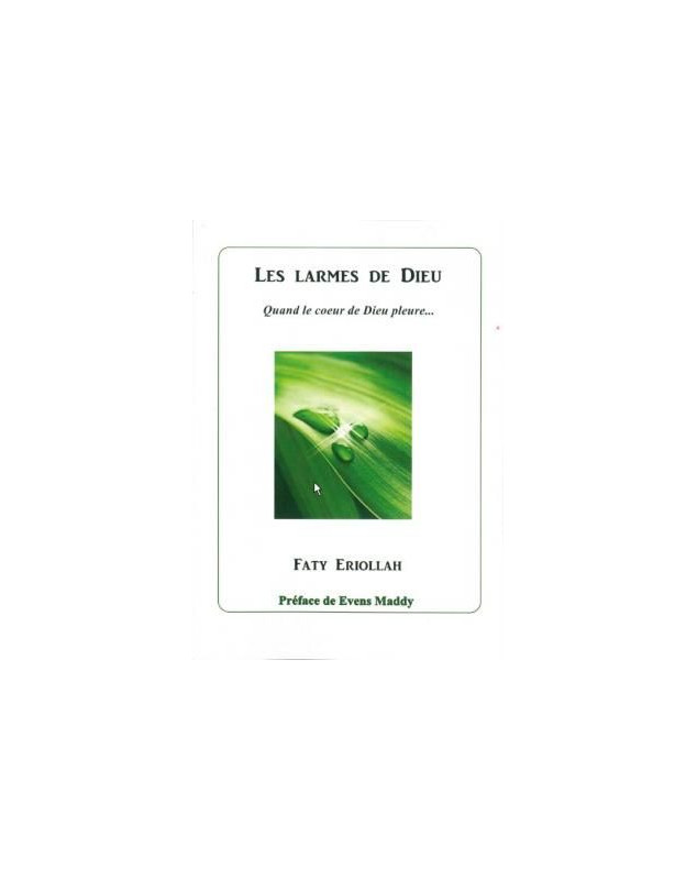 Les larmes de Dieu - Librairie 7 ici Les larmes de Dieu - Librairie 7 ici