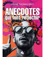 Anecdotes qui font réfléchir