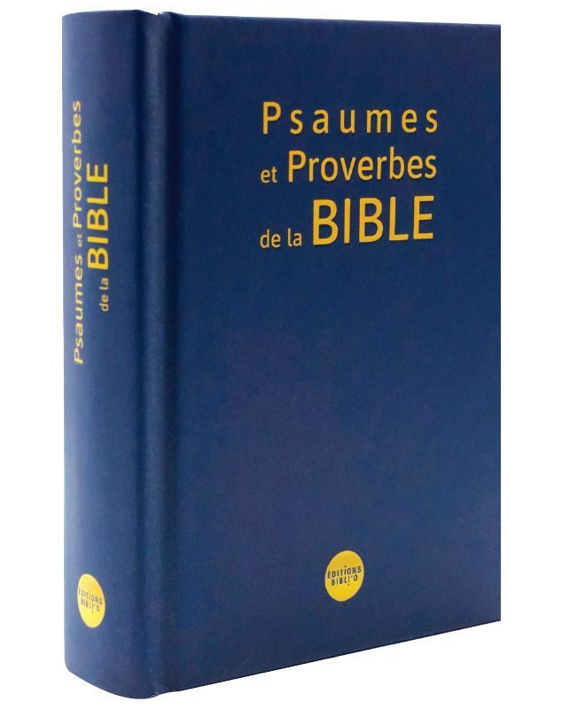 Psaumes et Proverbes de la Bible - Librairie chrétienne 7ici Psaumes et Proverbes de la Bible - Librairie chrétienne 7ici