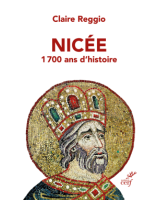 Nicée, 1700 ans d'histoire - Librairie 7 ici