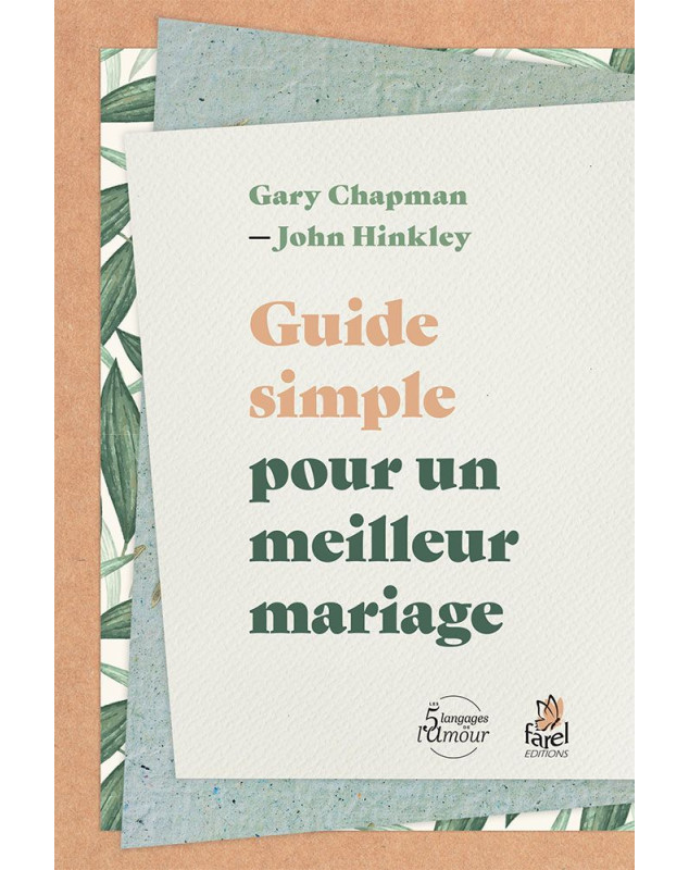 Guide simple pour un meilleur mariage Guide simple pour un meilleur mariage