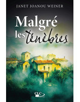 Malgré les ténèbres - Librairie 7 ici