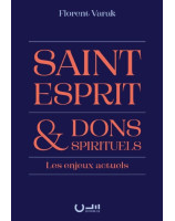 Saint-Esprit et dons spirituels - Librairie 7 ici