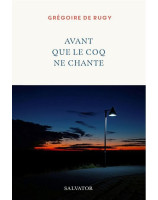 Avant que le coq ne chante - Librairie 7 ici