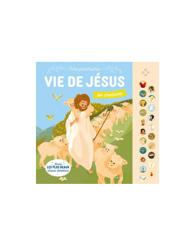 Ma première vie de Jésus en chansons - Librairie chrétienne 7ici