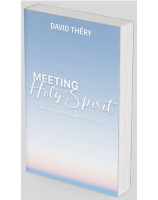 Meeting with the Holy Spirit