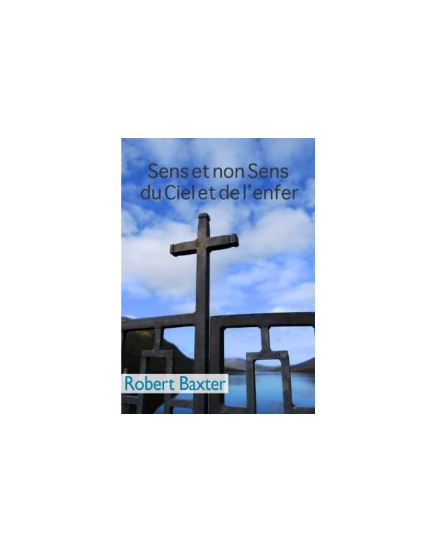 Sens et non-sens du ciel et de l'enfer - Librairie 7 ici Sens et non-sens du ciel et de l'enfer - Librairie 7 ici