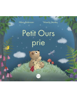 Petit Ours prie - Librairie chrétienne 7ici