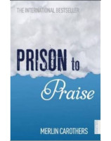 Prison to praise - Librairie 7 ici