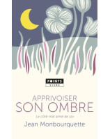 Apprivoiser son ombre - Librairie 7 ici