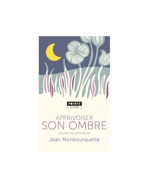 Apprivoiser son ombre - Librairie 7 ici