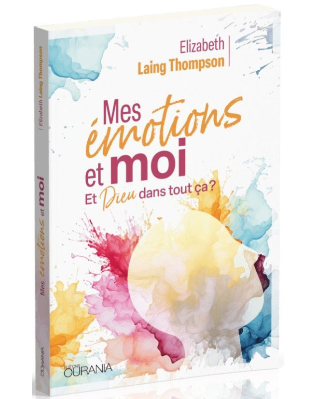 Mes émotions et moi - Librairie chrétienne 7ici Mes émotions et moi - Librairie chrétienne 7ici
